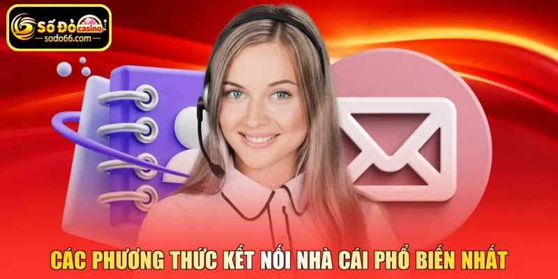 Các phương thức kết nối nhà cái phổ biến nhất